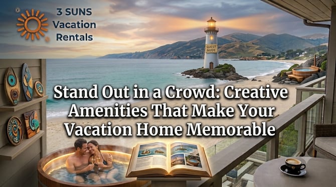 Stand Out in a Crowd: Creative Amenities That Make Your Vacation Home Memorable